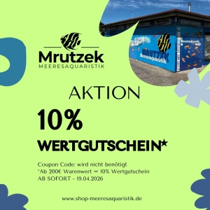 Meeresaquaristik News: AB 200€ WARENWERT = 10% WERTGUTSCHEIN